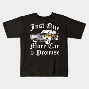 Just One More Car I Promise Shirt - Vintage Muscle Car Lover Tee Kids T-Shirt